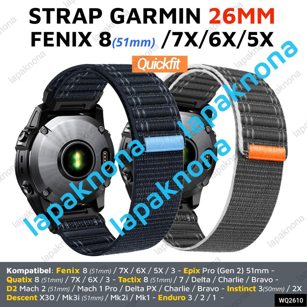 Jual QUICKFIT 26mm NYLON LOOP Strap Garmin Fenix 8 51mm / 7X / 6X / 5X ...