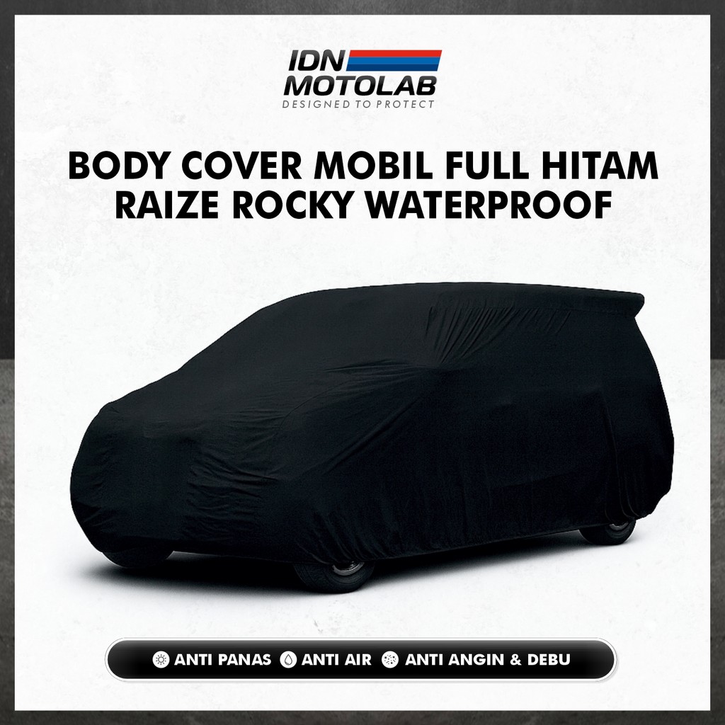 Body Cover Mobil Hitam RAIZE ROCKY / Sarung Penutup Mobil Waterproof
