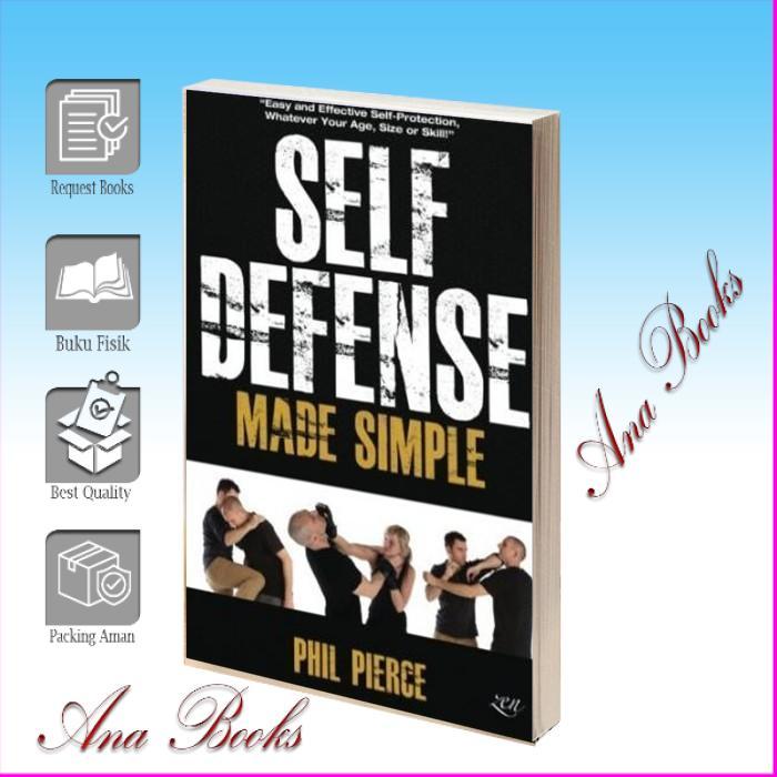Jual Self Defense Made Simple: Easy and Effective Self Protection ...