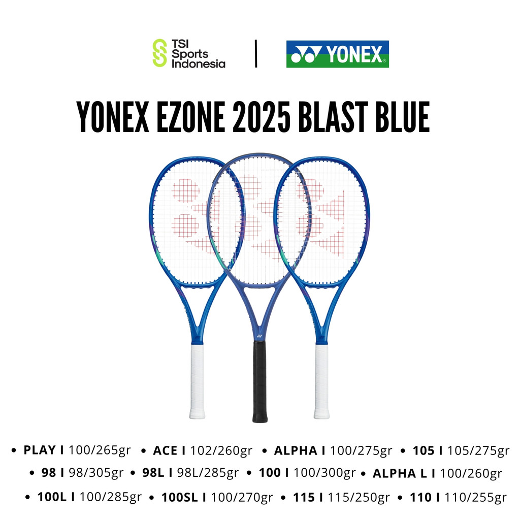 Jual Raket Tenis Yonex EZONE 2025 BLAST BLUE 100 / 100L / 100SL / 98 ...