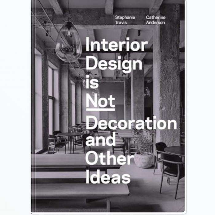 Jual New Buku Interior Design is Not Decoration And Other Ideas ...