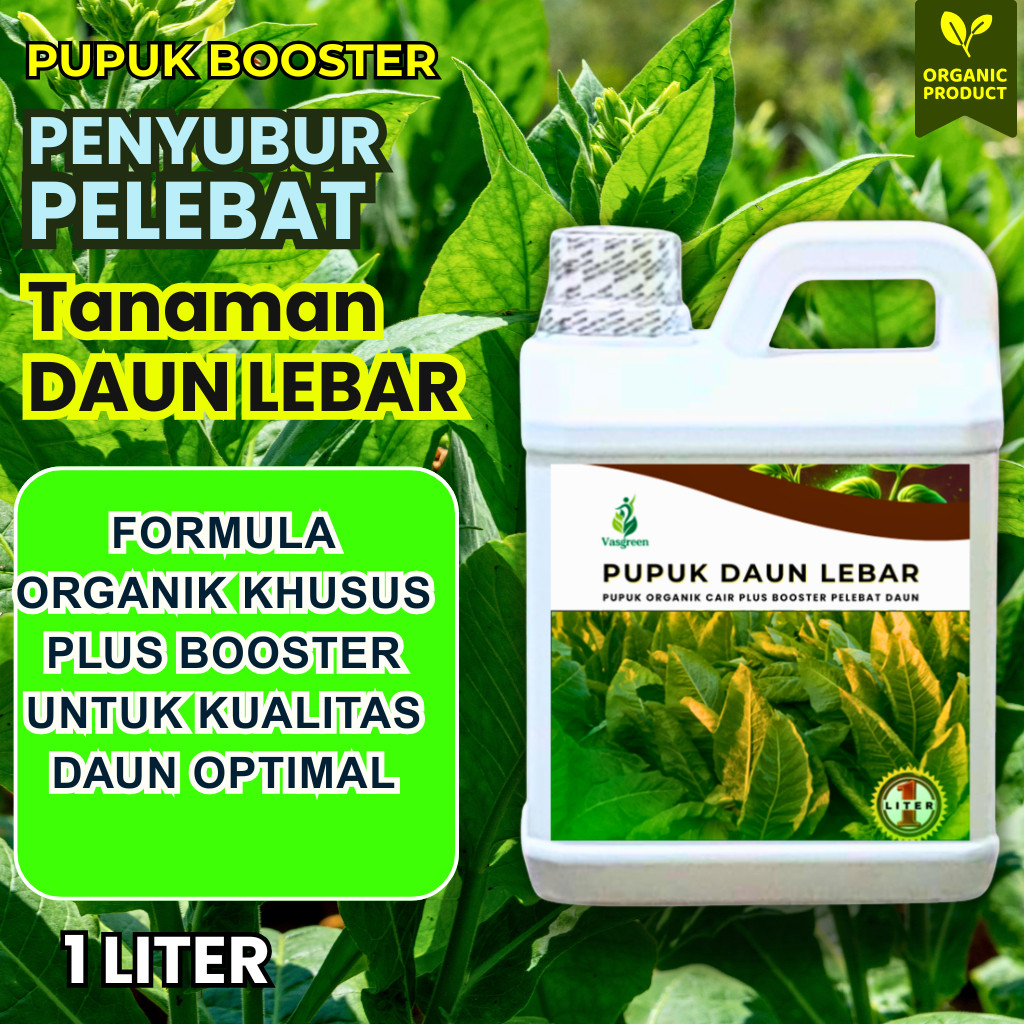 Pupuk Daun Lebartembakau Penyubur Pelebat Daun Plus Biofungisida & Anti layu 1 Liter