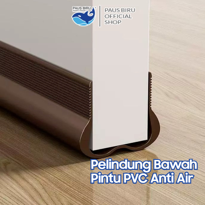 PAUS BIRU - Penutup Celah Bawah Pintu PVC: Penahan Pintu, Halang Debu, Binatang Kecil & Anti Kecoa