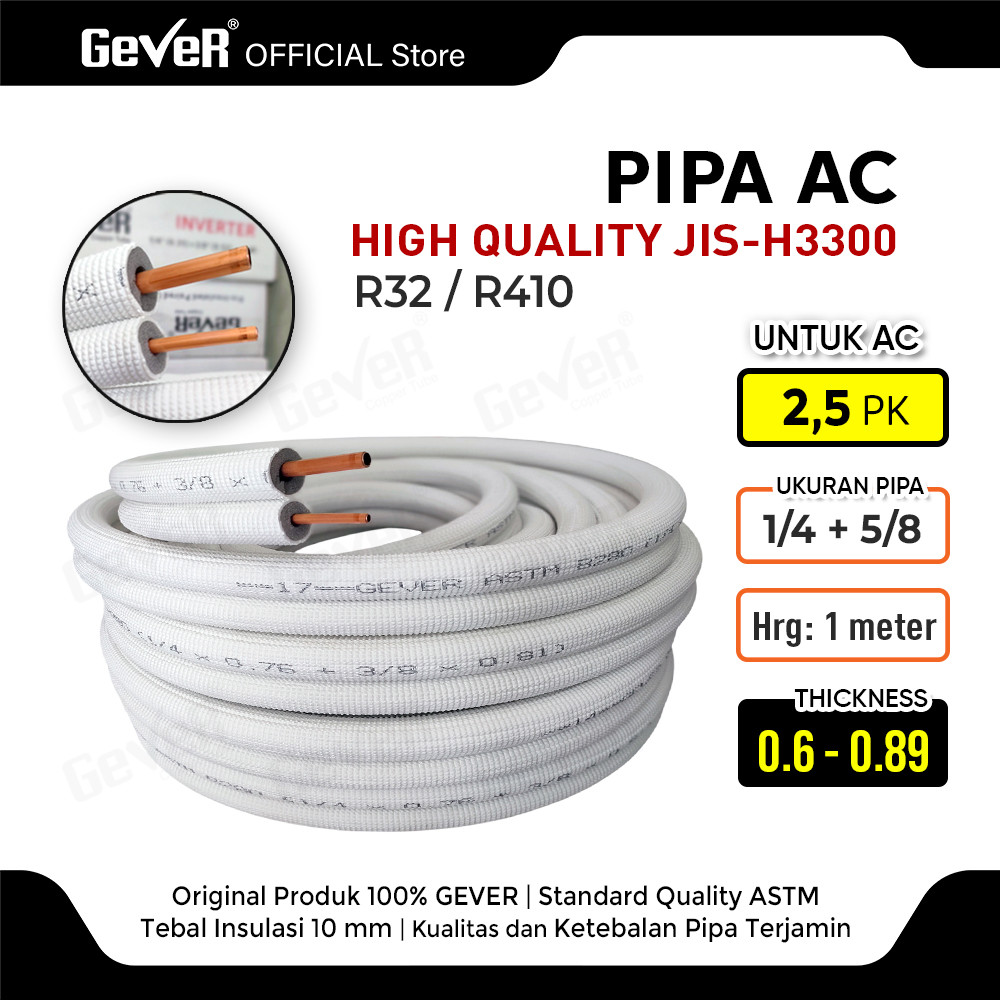 Jual PIPA AC 1/4 x 5/8 GEVER untuk AC 2,5PK INVERTER HIGH QUALITY (PER ...