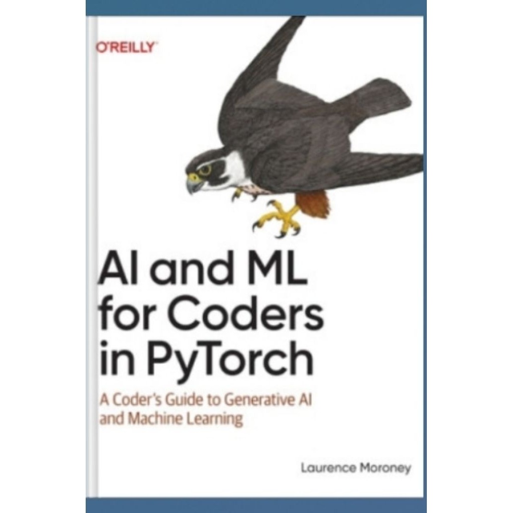Jual AI and ML for Coders in PyTorch: A Coder's Guide to Generative AI ...
