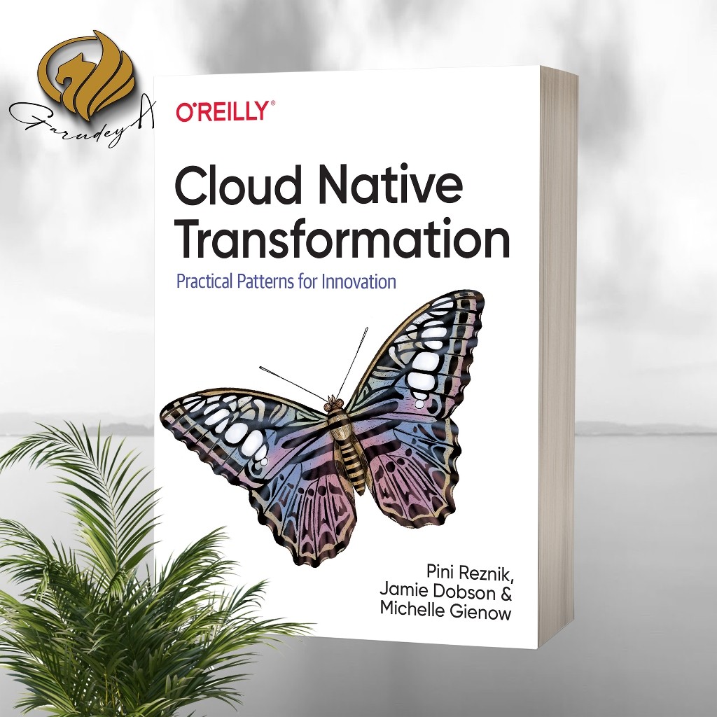 Jual Cloud Native Transformation Practical Patterns for Innovation ...