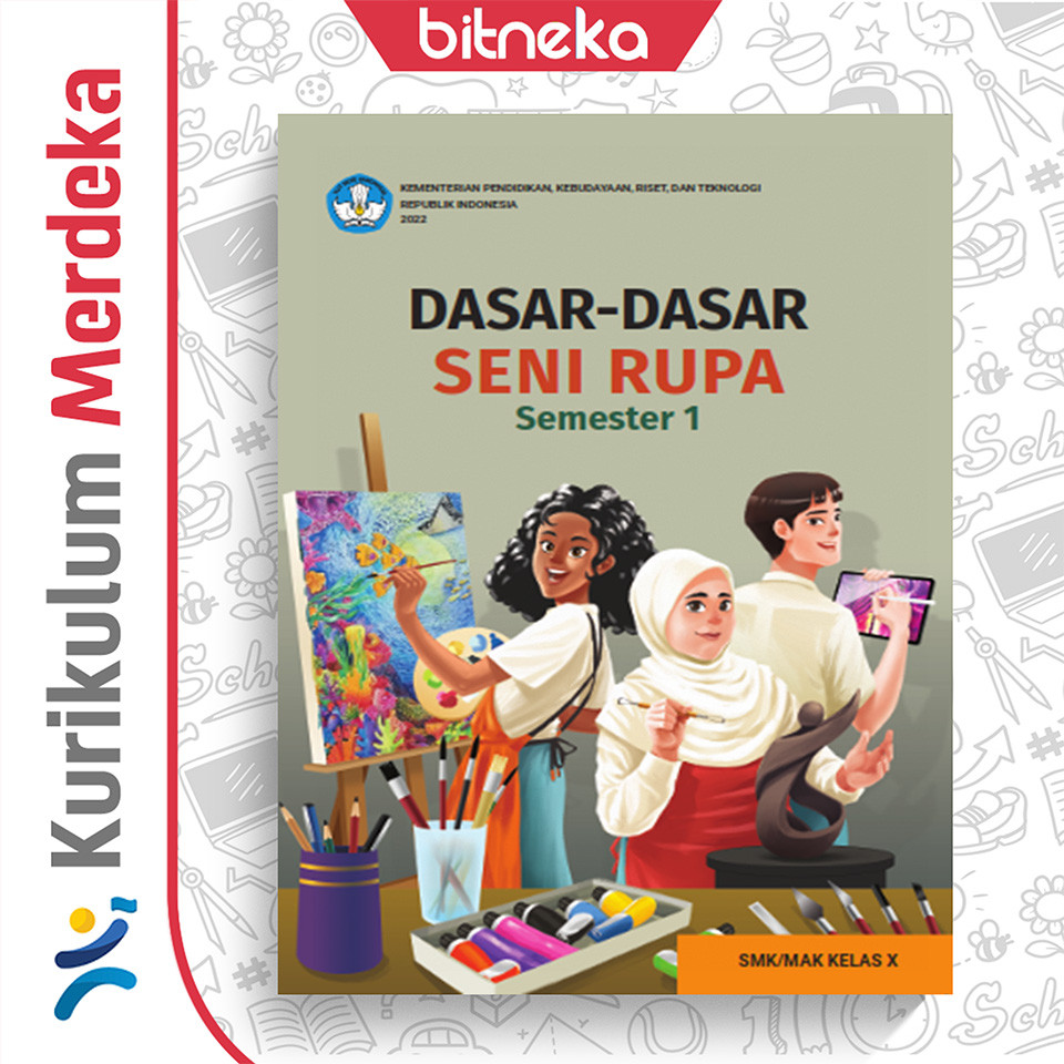 Jual Buku Siswa Dasar-Dasar Seni Rupa Semester 1 Untuk SMK/MAK Kelas 10 ...
