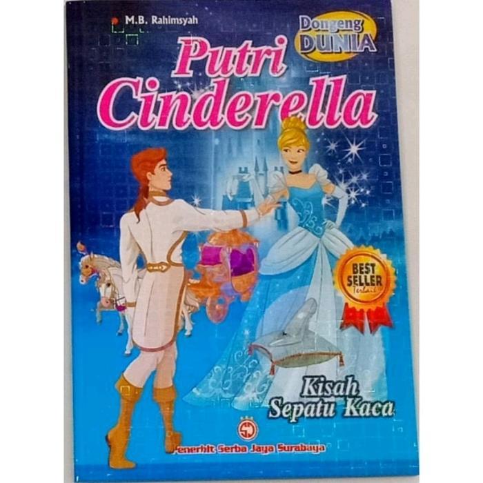 Jual Buku Cerita Dongeng Dunia Putri Cinderella Kisah Sepatu Kaca Serba ...