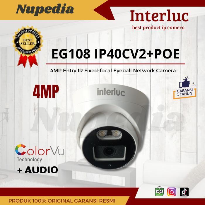 Jual BERGARANSI IP CAMERA INTERLUC 4MP COLORVU + AUDIO /INTERLUC ...