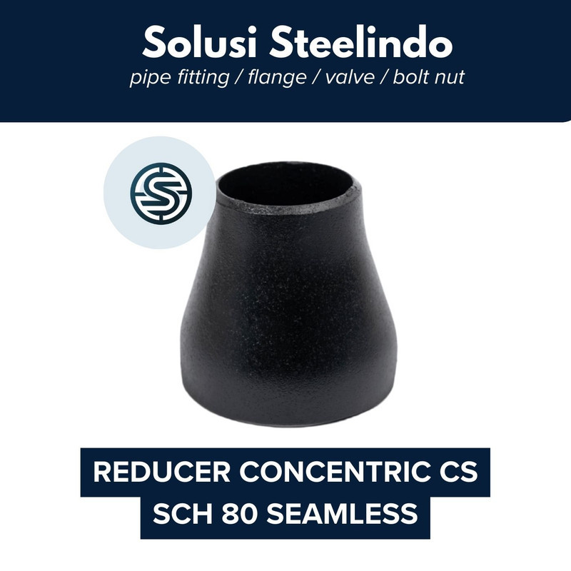 Jual REDUCER CONCENTRIC CS SCH 80 SMLS 12