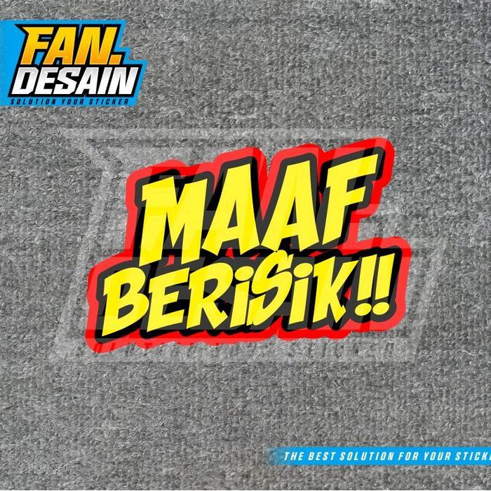 Jual STIKER MAAF BERISIK STIKER MUSUH TETANGGA | Shopee Indonesia