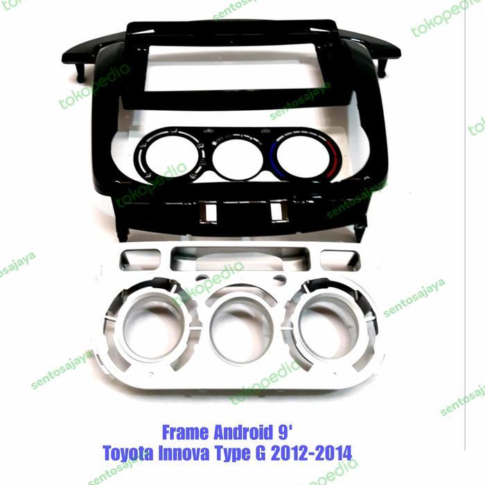 Jual (COD) Frame Head Unit Android 9 Inch Toyota Innova Tipe G Tahun ...